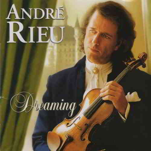 Andre Rieu - Dreaming (2020) торрент