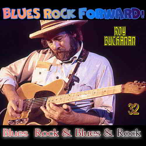 Blues Rock forward! 32 (2020) торрент