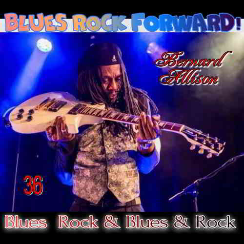 Blues Rock forward! 36 (2020) торрент