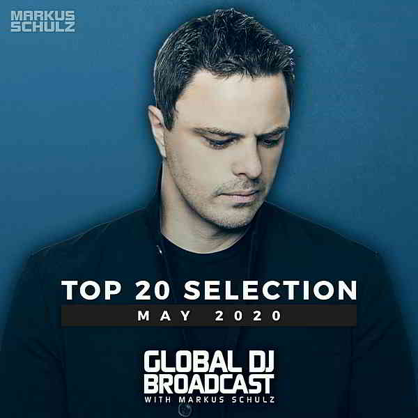 Global DJ Broadcast: Top 20 May 2020 (2020) торрент