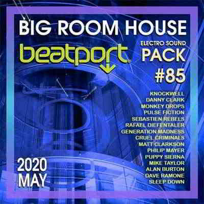 Beatport Big Room House: Sound Pack #85 (2020) торрент