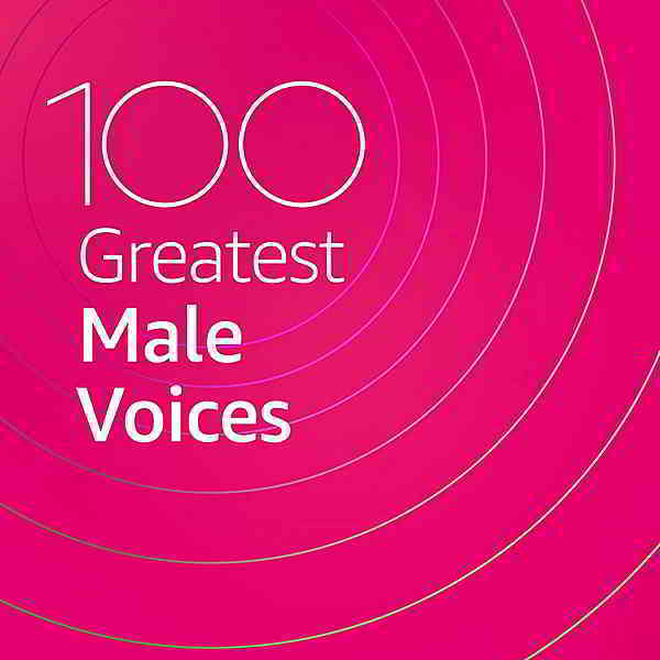 100 Greatest Male Voices (2020) торрент