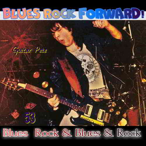 Blues Rock forward! 53 (2020) торрент