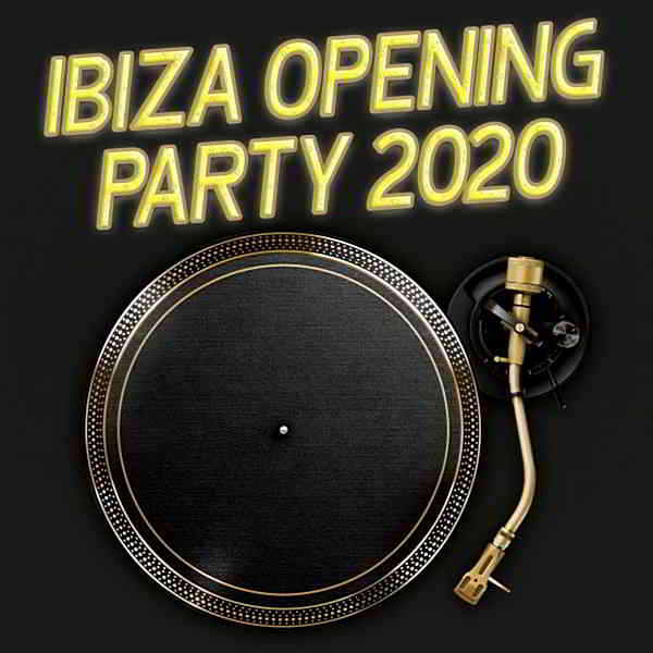 Ibiza Opening Party 2020 [Bikini Sounds Rec.] (2020) торрент