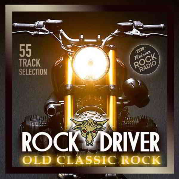 Rock Driver: Old Classic Rock (2020) торрент