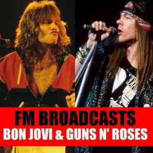 Bon Jovi &amp; Guns N' Roses - FM Broadcasts (2020) торрент