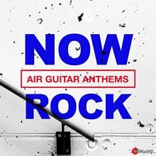 NOW Rock Air Guitar Anthems (2020) торрент