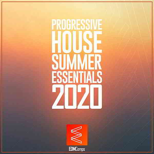 Progressive House Summer Essentials 2020
