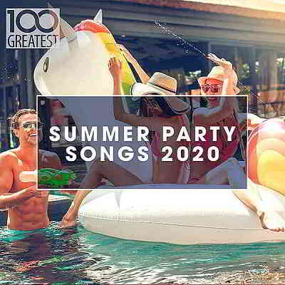 100 Greatest Summer Party Songs 2020