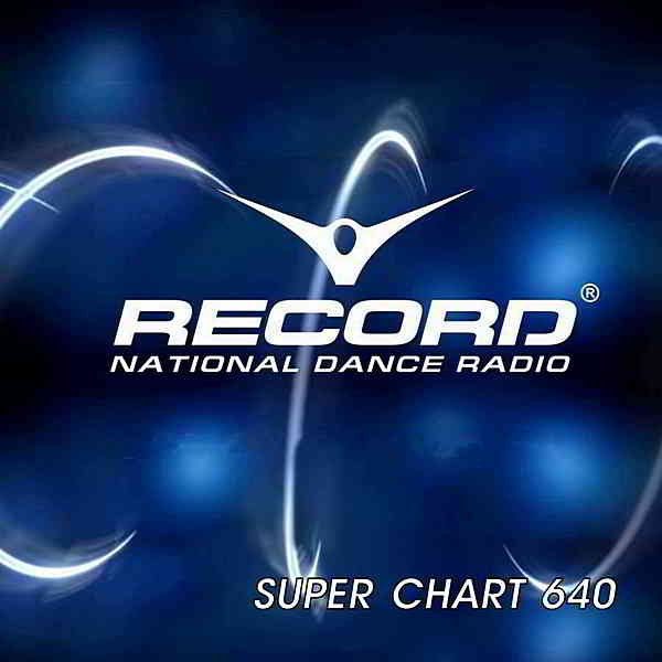 Record Super Chart 640 [13.06] (2020) торрент