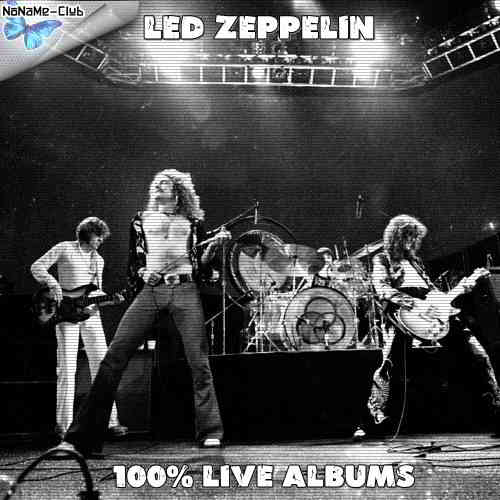 Led Zeppelin - 100% Live albums (2020) торрент