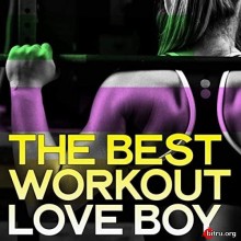 The Best Workout Love Boy (2020) торрент