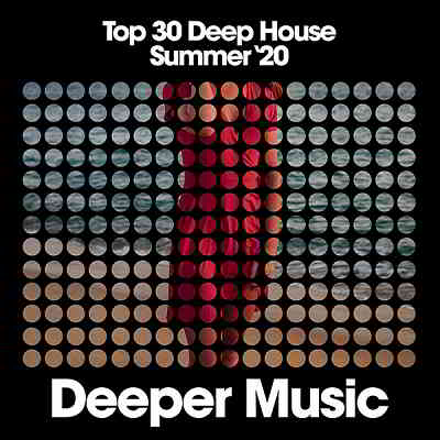 Top 30 Deep House [Summer '20] (2020) торрент
