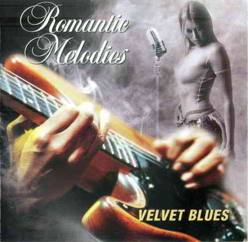 Romantic Melodies. Velvet Blues