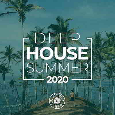 Deep House Summer 2020 [Cherokee Recordings] (2020) торрент