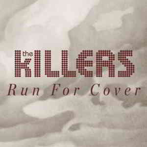 The Killers - Run For Cover