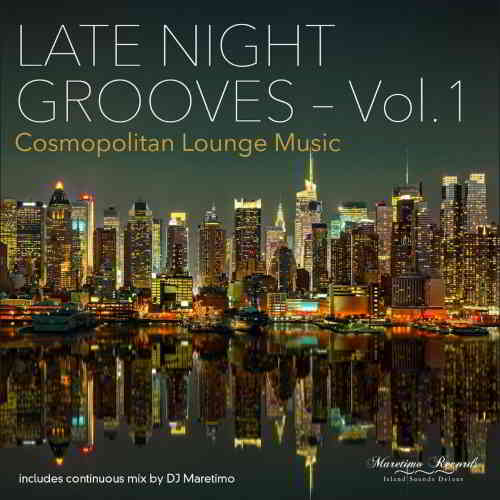 Late Night Grooves Vol. 1-4. Cosmopolitan Lounge Music