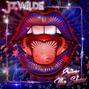 J.T. Wilde - Enjoy the Show
