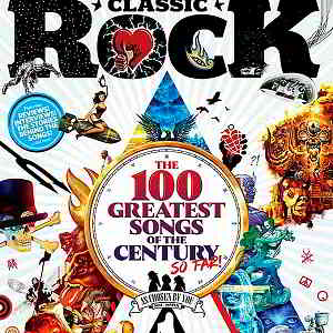 Classic Rock: The 100 Greatest Songs Of The Century So Far (2020) торрент