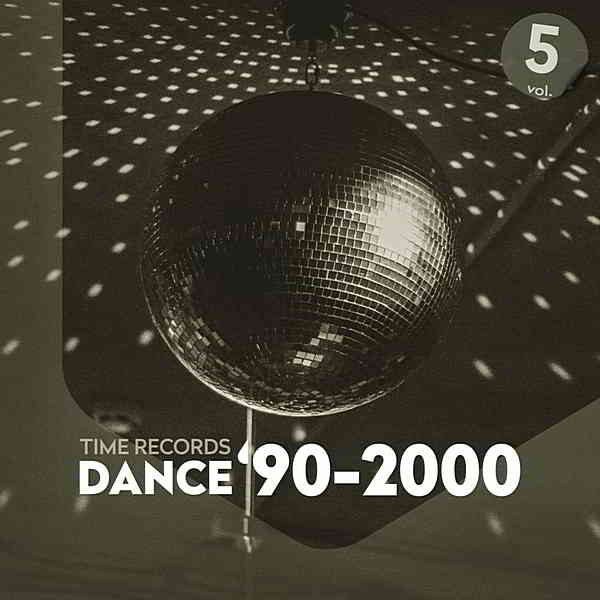 Dance '90-2000 Vol.5 (2020) торрент