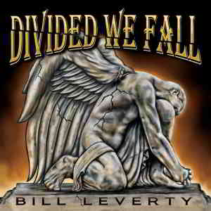 Bill Leverty - Divided We Fall (2020) торрент