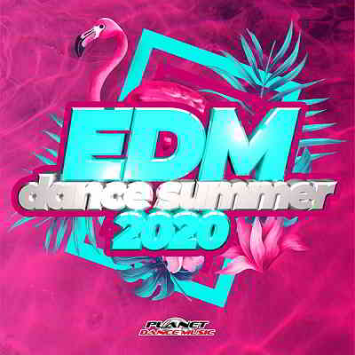 EDM Dance Summer 2020 [Planet Dance Music] (2020) торрент