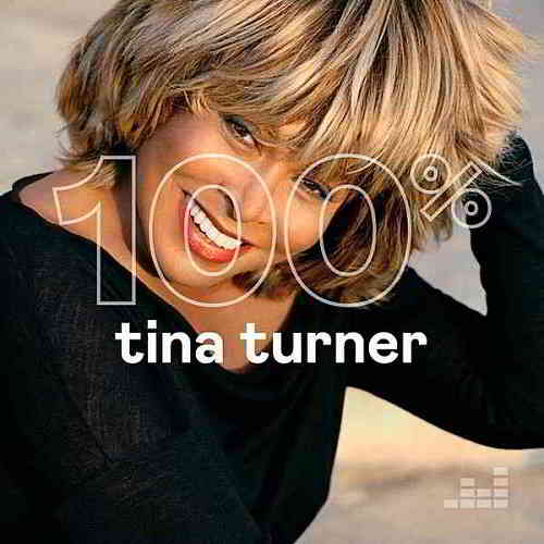Tina Turner - 100% Tina Turner (2020) торрент