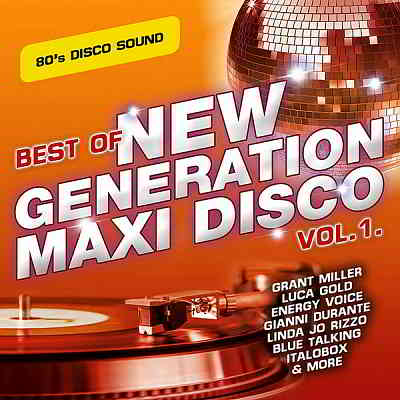 Best Of New Generation Maxi Disco Vol.1 (2020) торрент