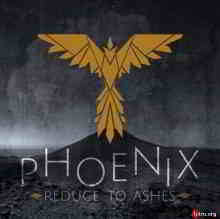 Reduce to Ashes - Phoenix (2020) торрент