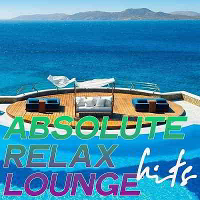 Absolute Relax Lounge Hits