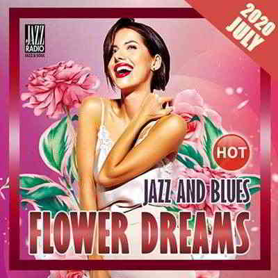 Flowers Dreams: Jazz And Blues (2020) торрент