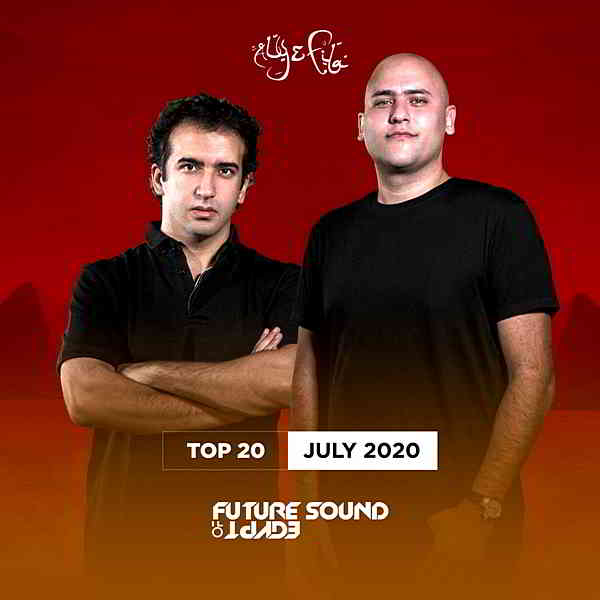 FSOE Top 20: July 2020 [Future Sound Of Egypt] (2020)
