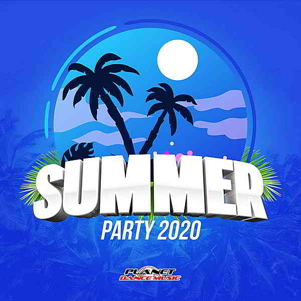 Summer Party 2020 [Planet Dance Music] (2020) торрент