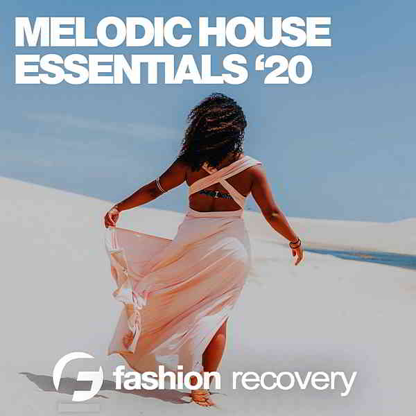 Melodic House Essentials '20 (2020) торрент