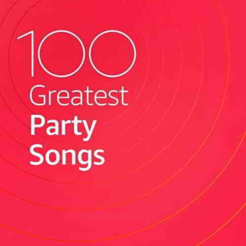 100 Greatest Party Songs