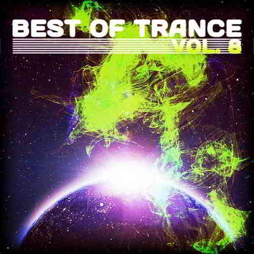 Best Of Trance Vol. 8 [Attention Germany] (2020) торрент