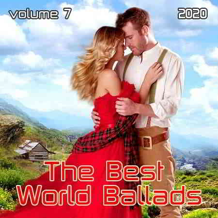The Best World Ballads Vol.7 (2020) торрент