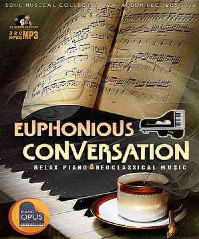 Euphonious Conversation: Neoclassical Music (2020) торрент