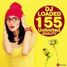 155 DJ Loaded Unlimited Quality