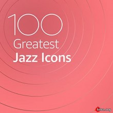 100 Greatest Jazz Icons (2020) торрент