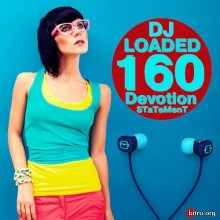 160 DJ Loaded Devotion Statement (2020) торрент