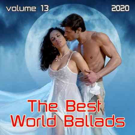 The Best World Ballads Vol.13 (2020) торрент