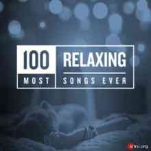 100 Most Relaxing Songs Ever (2020) торрент