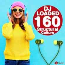 160 DJ Loaded Structural Culture (2020) торрент