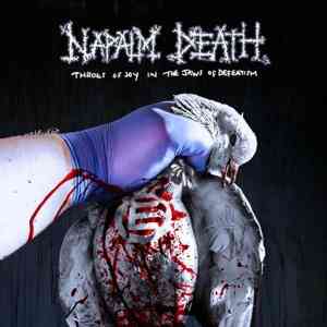 Napalm Death - Throes Of Joy In The Jaws Of Defeatism (2020) торрент