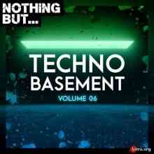 Nothing But... Techno Basement Vol. 06 (2020) торрент