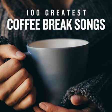 100 Greatest Coffee Break Songs