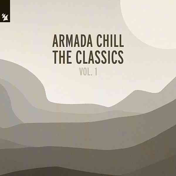Armada Chill: The Classics Vol. 1