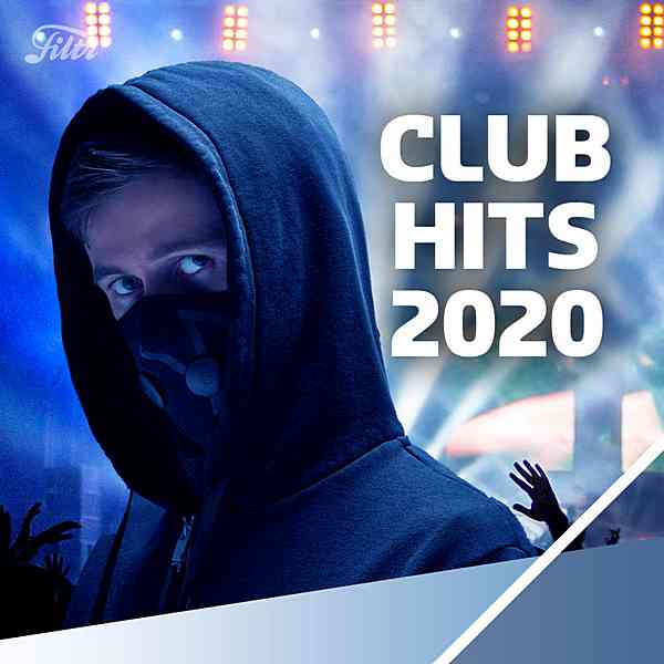 Club Hits 2020 (2020) торрент