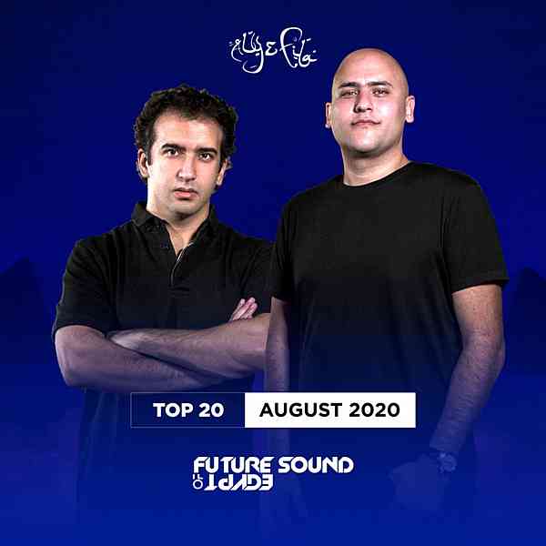 Aly &amp; Fila: Top 20 [August 2020] (2020) торрент